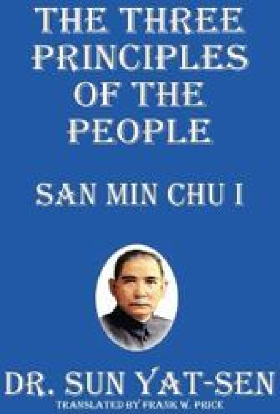 The Three Principles of the People - San Min Chu I
