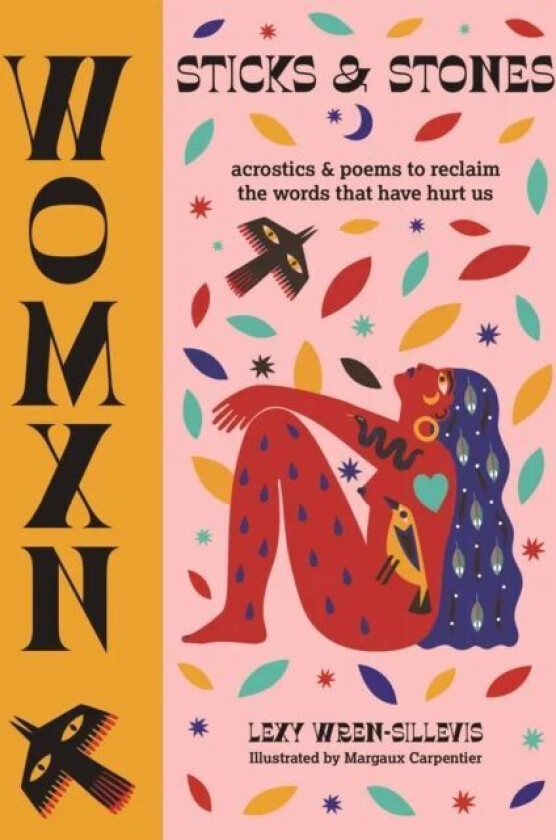 WOMXN: Sticks and Stones av Lexy Wren-Sillevis
