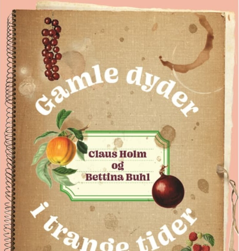 Gamle dyder i trange tider | Claus Holm og Bettina Buhl | Språk: Dansk