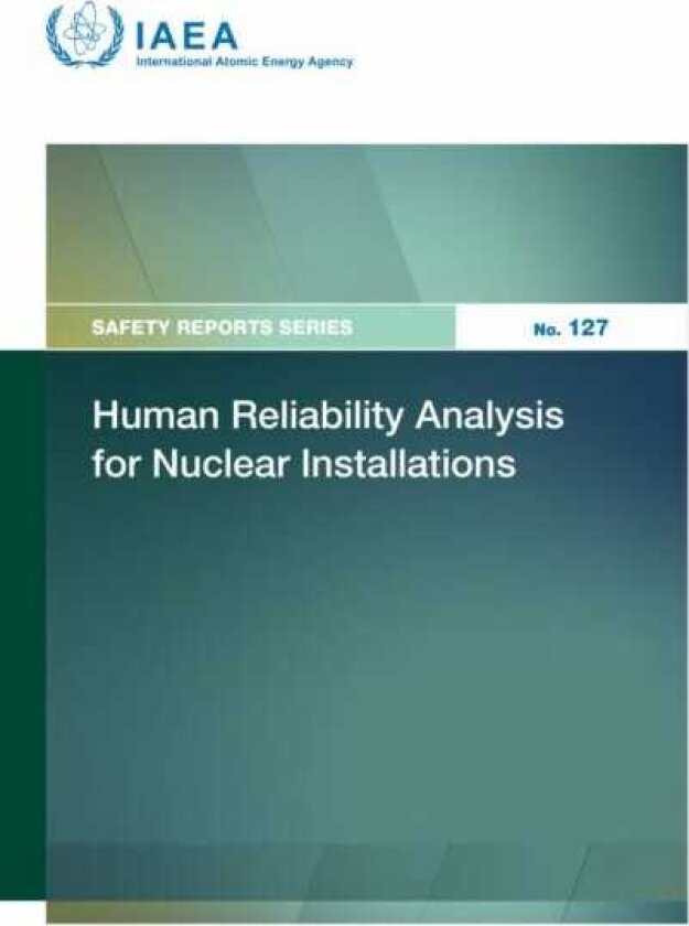 Human Reliability Analysis for Nuclear Installations