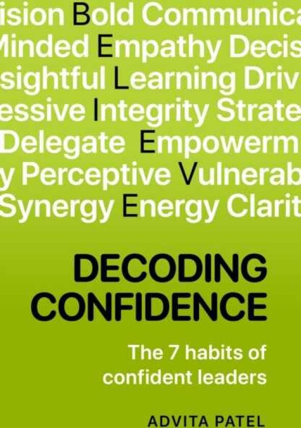 Decoding Confidence The Seven Habits of Confident Leaders