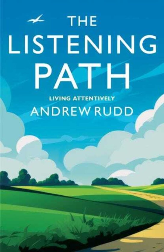 The Listening Path Living Attentively