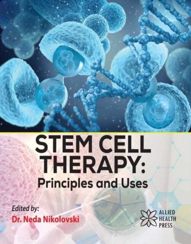Stem Cell Therapy Principles and Uses