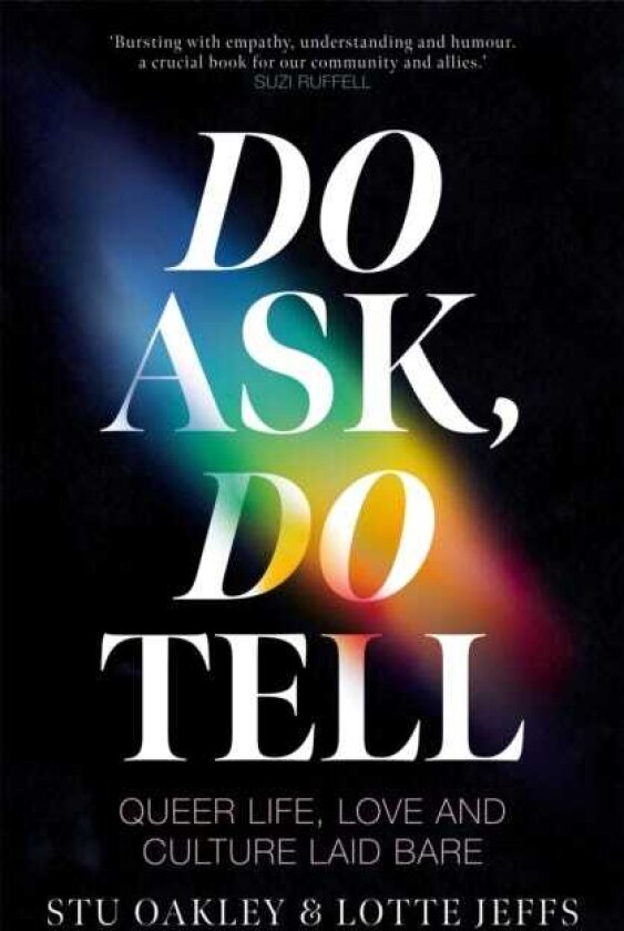 Do Ask, Do Tell Queer Life, Love and Culture Laid Bare