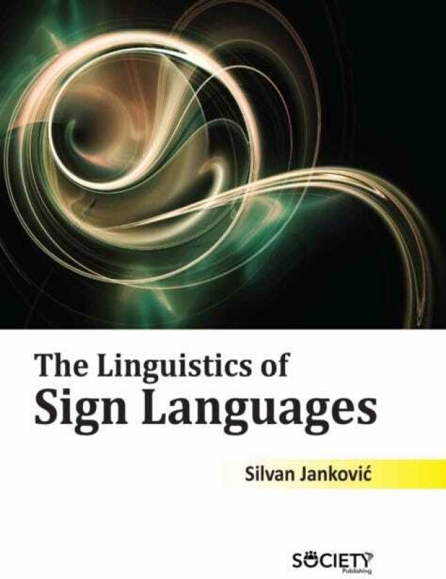 The Linguistics of Sign Languages
