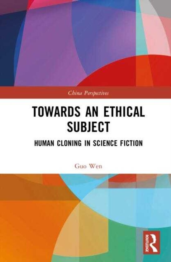 Towards an Ethical Subject Human Cloning in Science Fiction