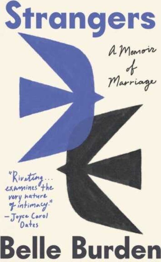 Strangers A Memoir of Marriage