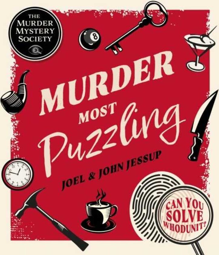 Murder Most Puzzling Can You Solve Whodunit?