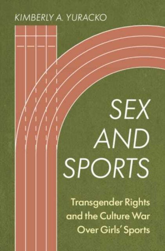 Sex and Sports Transgender Rights and the Culture War Over Girls' Sports
