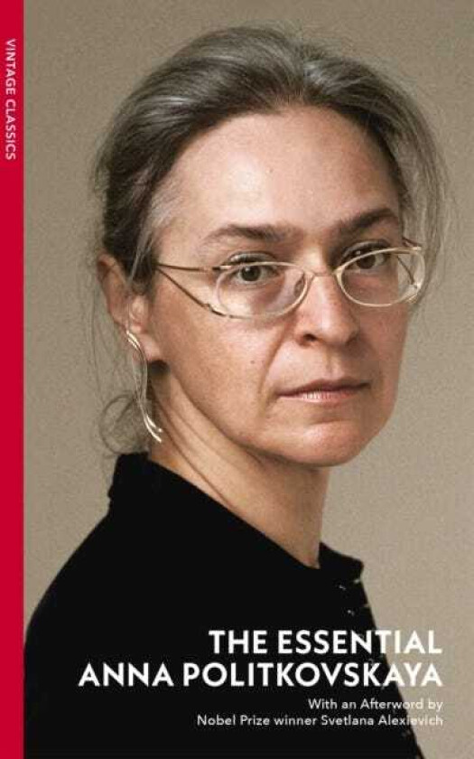 The Essential Anna Politkovskaya