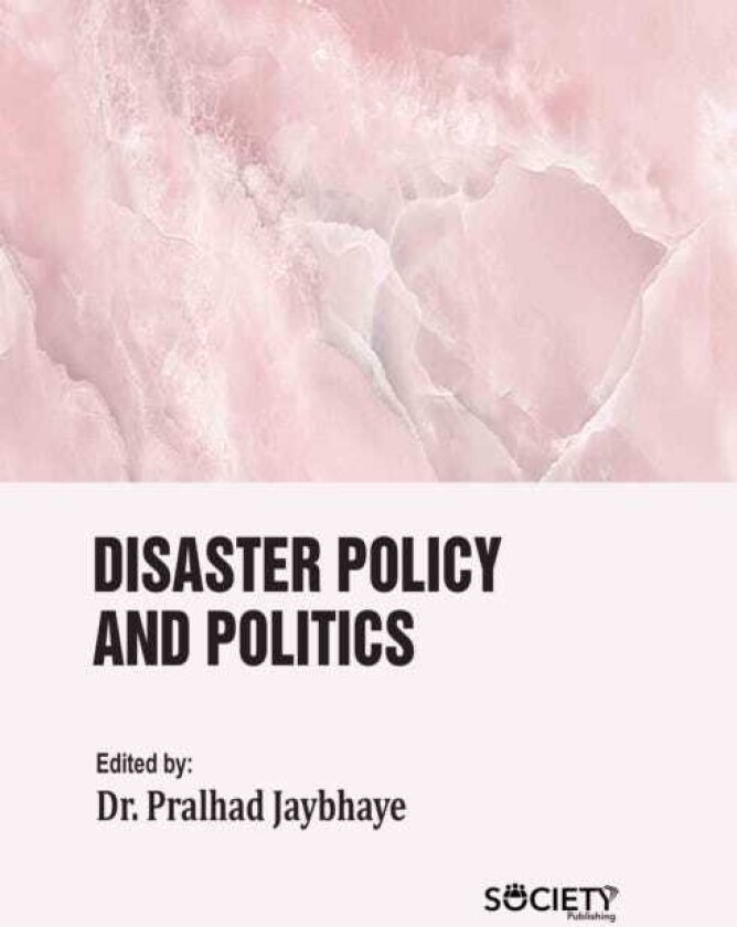 Disaster Policy and Politics