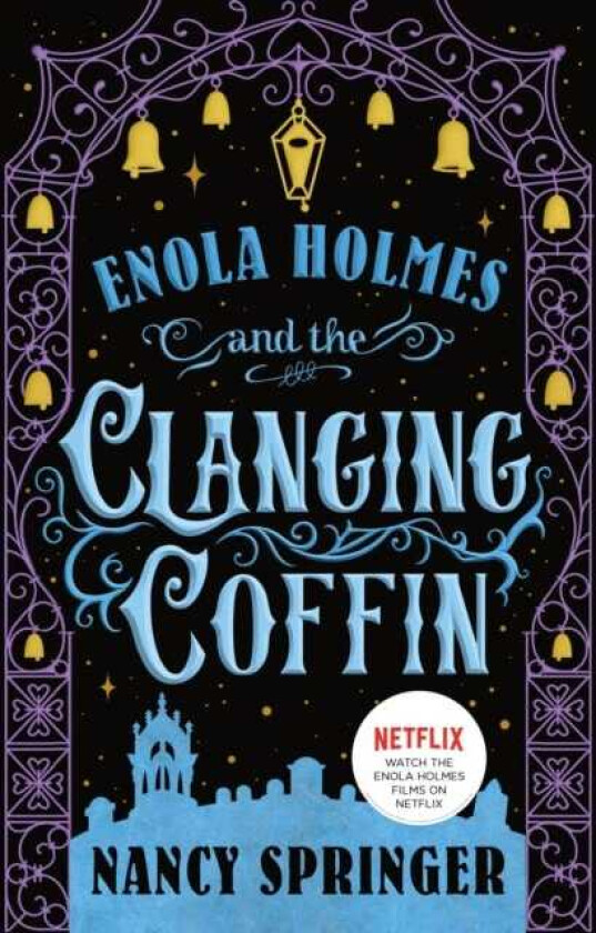 The Enola Holmes and the Clanging Coffin The New Adventures of Enola Holmes 4
