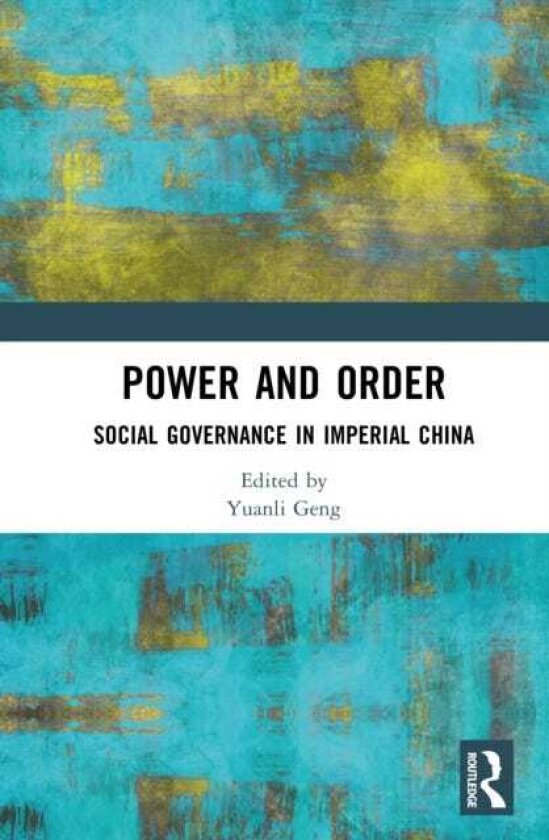 Power and Order Social Governance in Imperial China