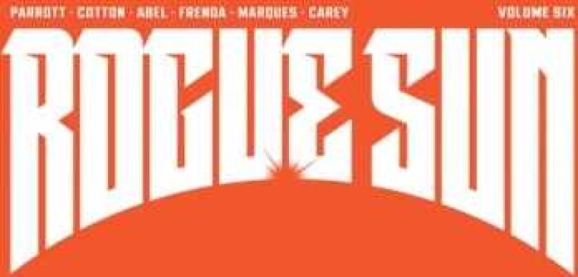 Rogue Sun Volume 6 A MassiveVerse Book