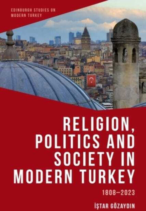 Religion, Politics and Society in Modern Turkey 18082023