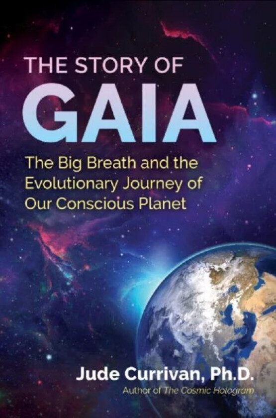 The Story of Gaia av Jude Currivan