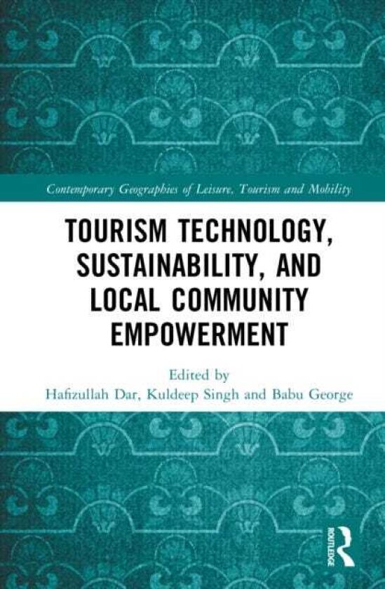 Tourism Technology, Sustainability, and Local Community Empowerment
