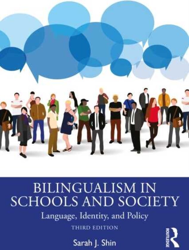Bilingualism in Schools and Society Language, Identity, and Policy