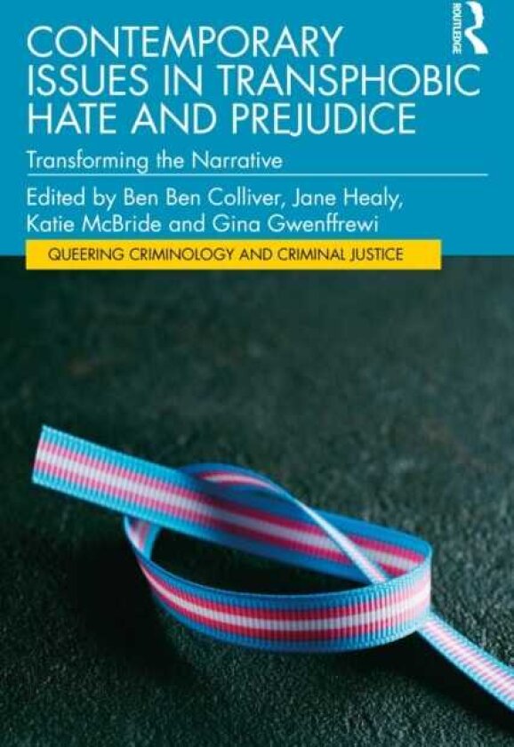 Contemporary Issues in Transphobic Hate and Prejudice Transforming the Narrative