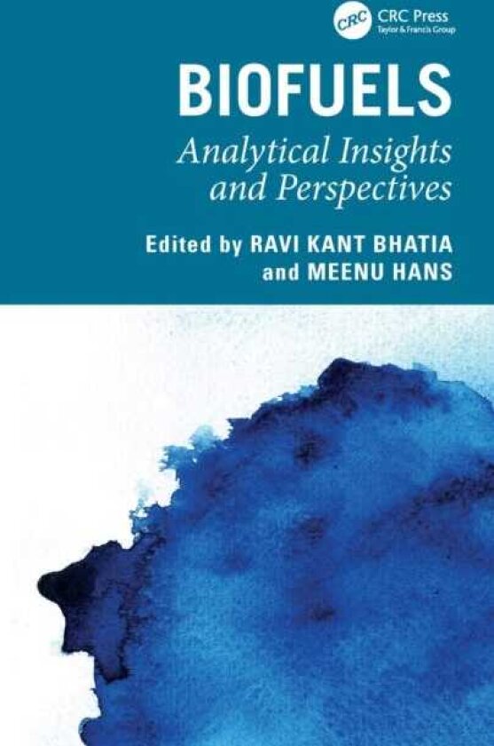 Biofuels Analytical Insights and Perspectives