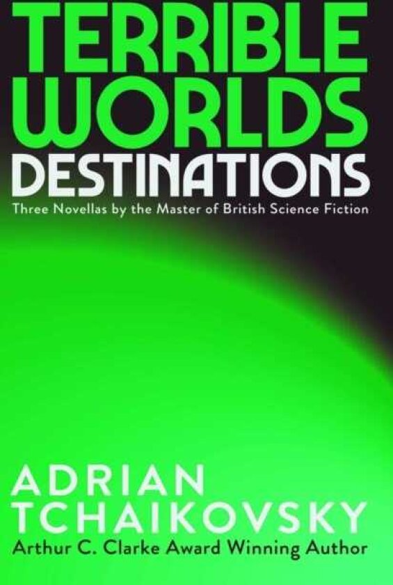 Terrible Worlds: Destinations