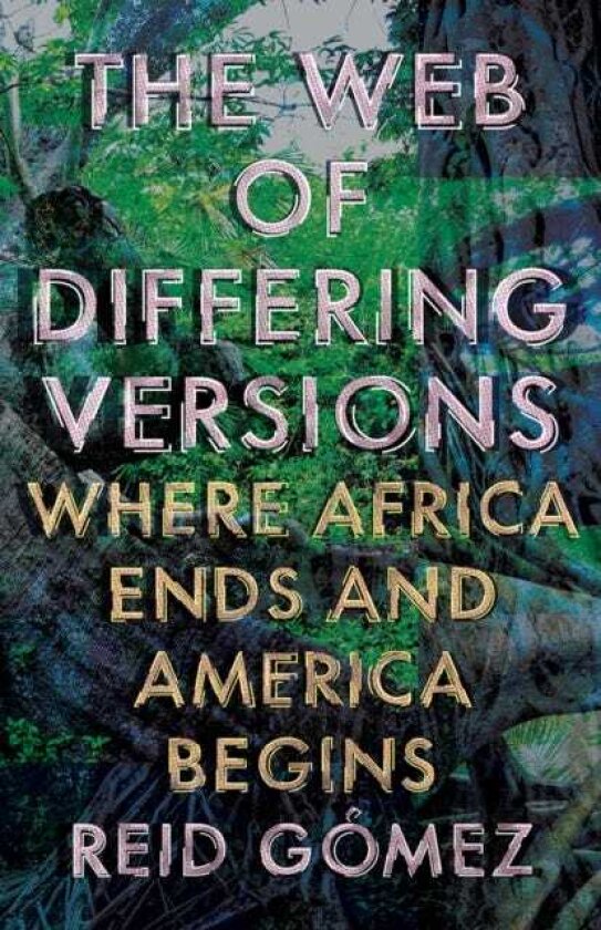 The Web of Differing Versions Where Africa Ends and America Begins
