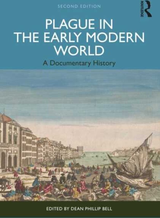 Plague in the Early Modern World A Documentary History
