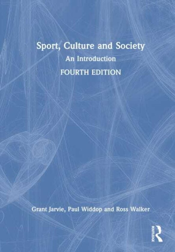 Sport, Culture and Society An Introduction