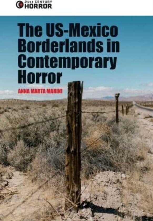 The USMexico Borderlands in Contemporary Horror Crossing the Boundary