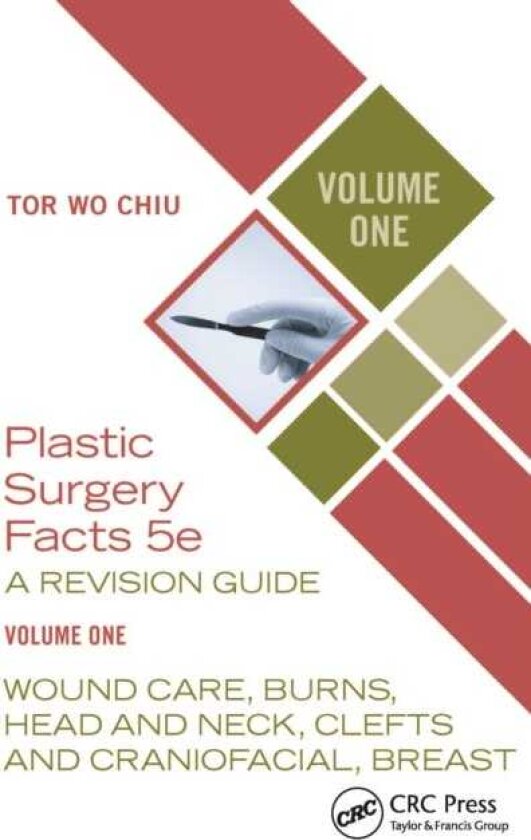Plastic Surgery Facts: A Revision Guide Volume One Wound Care, Burns, Head and Neck, Clefts and Craniofacial, Breast
