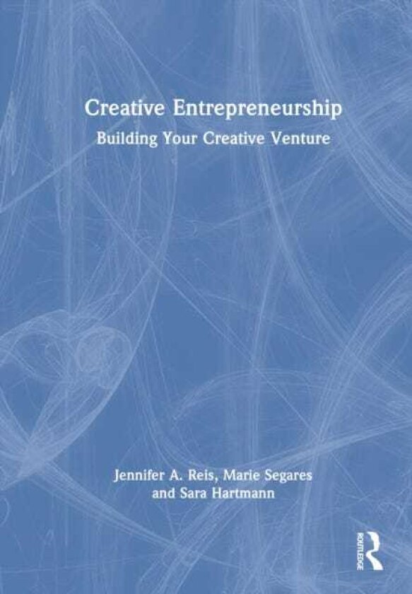 Creative Entrepreneurship Building Your Creative Venture