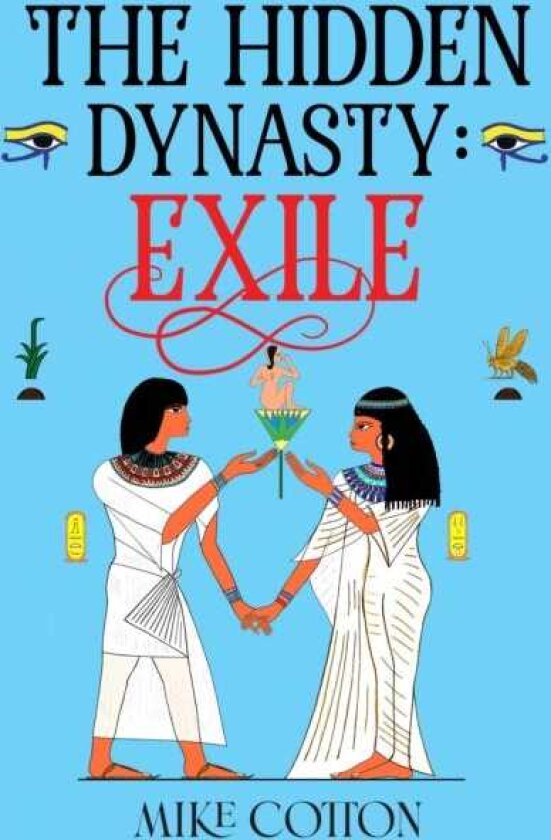 The Hidden Dynasty: Exile