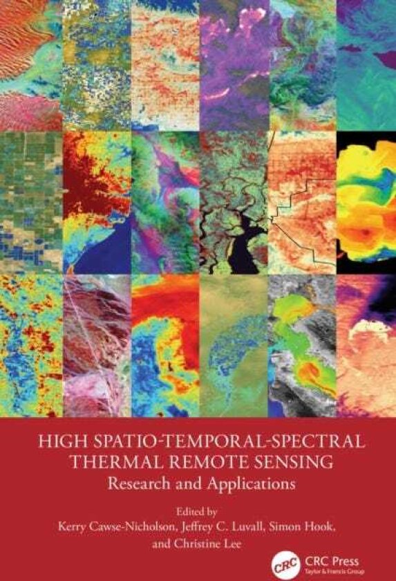 High SpatioTemporalSpectral Thermal Remote Sensing Research and Applications