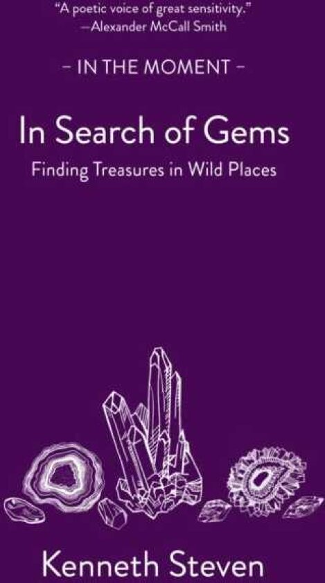 In Search of Gems Finding Treasures in Wild Places
