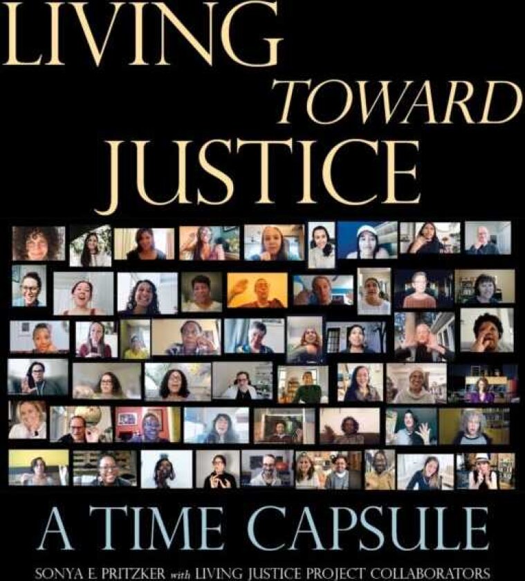 Living Toward Justice A Time Capsule