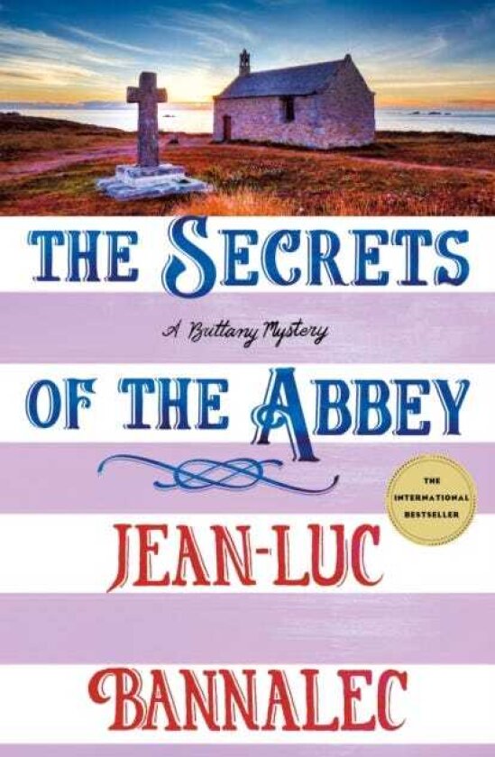 The Secrets of the Abbey A Brittany Mystery