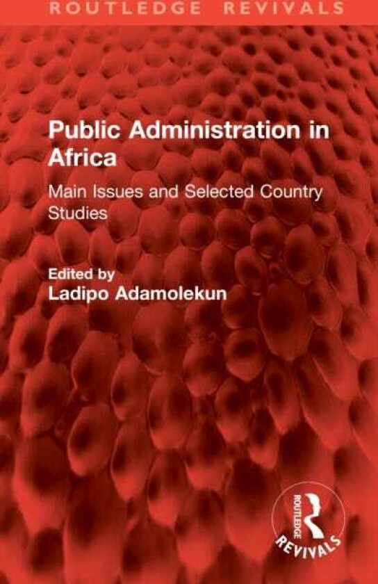 Public Administration in Africa Main Issues and Selected Country Studies