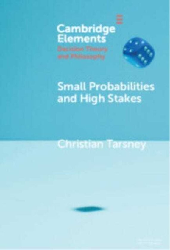 Small Probabilities and High Stakes