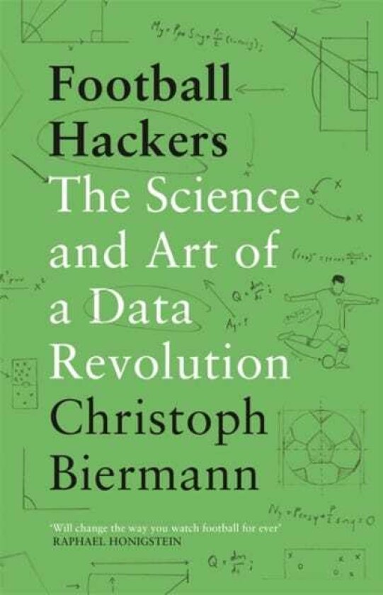 Football Hackers The Science and Art of a Data Revolution