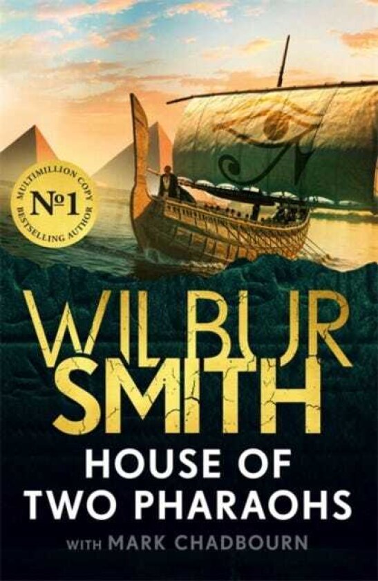 House of Two Pharaohs Step into the world of gold, gods and deadly ambition in the latest Sunday Times bestseller