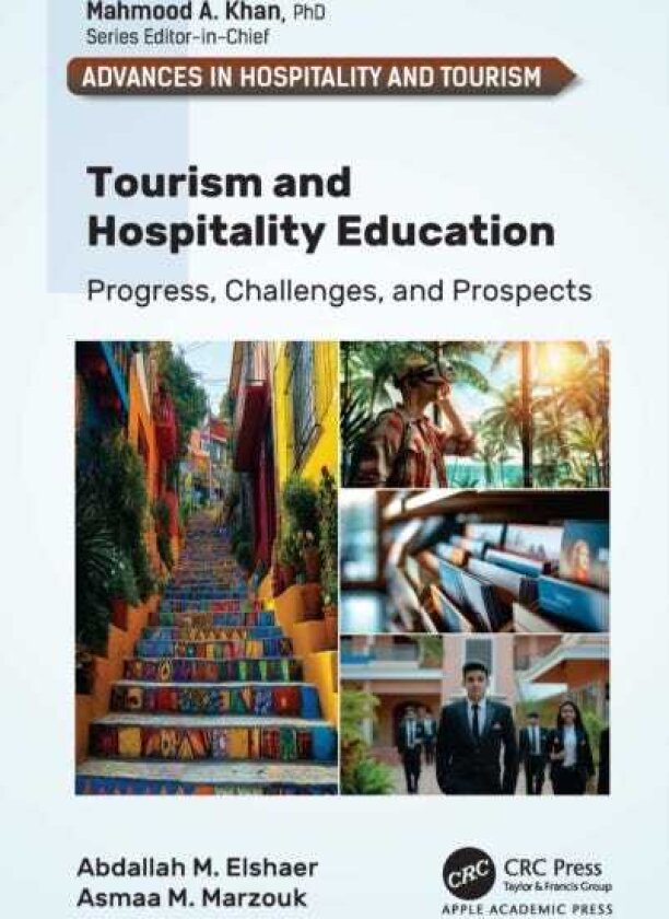 Tourism and Hospitality Education Progress, Challenges, and Prospects