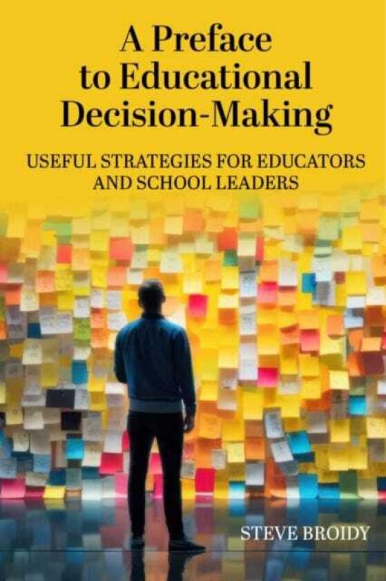 A Preface to Educational DecisionMaking