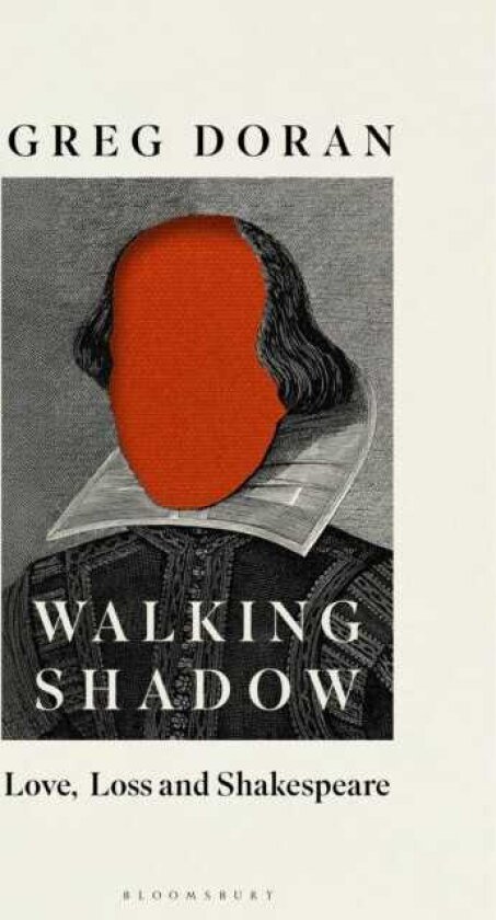Walking Shadow Love, Loss and Shakespeare
