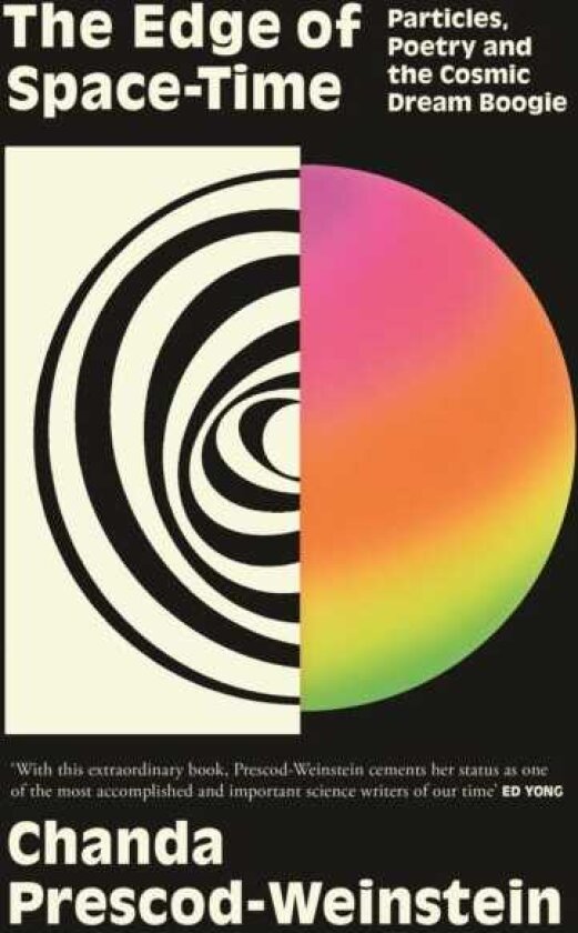 The Edge of SpaceTime Particles, Poetry and the Cosmic Dream Boogie