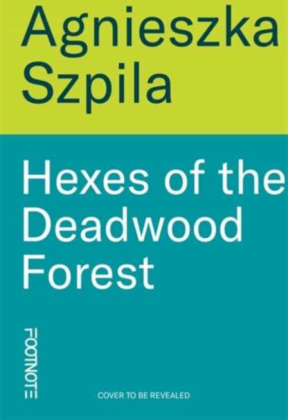 Hexes of the Deadwood Forest