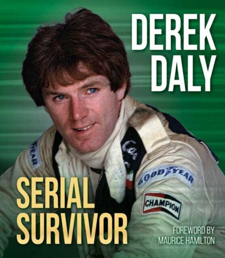Derek Daly Serial Survivor