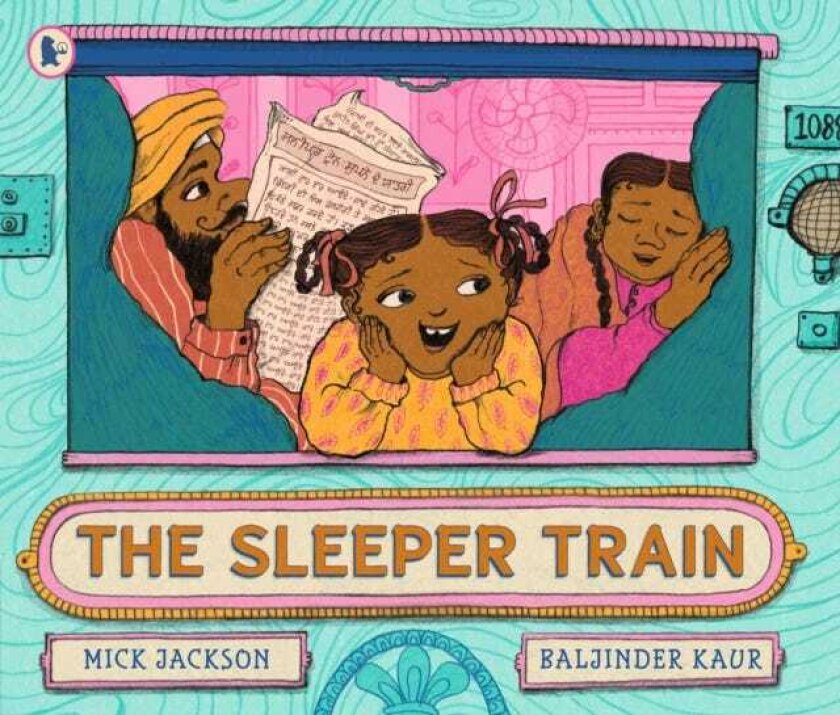The Sleeper Train A moonlit railway adventure perfect for bedtime reading with a 3, 4 or 5 yearold, written by a Booker shortlisted novelist