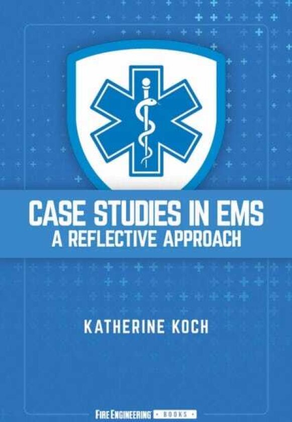 Case Studies in EMS A Reflective Approach