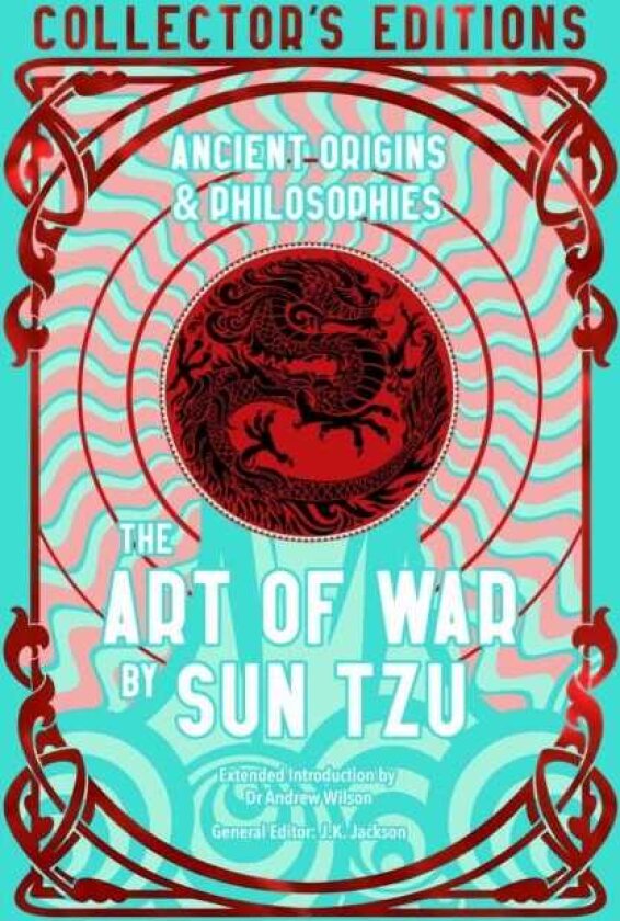 The Art of War Ancient Origins & Philosophies