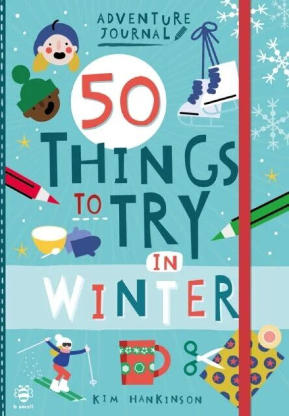 50 Things to Try in Winter av Kim Hankinson